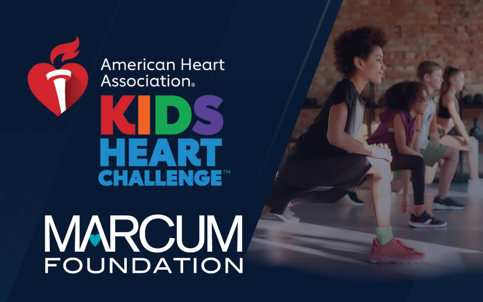 Marcum Foundation Commits to Empowering Childhood Wellness by Supporting American Heart Association’s Kids Heart Challenge